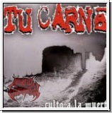 TU CARNE - Culto A La Muerte CD