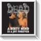 DEAD - A Dirty Mind Is A Joy Forever LP