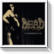 DEAD - In The Bondage Of Vice LP
